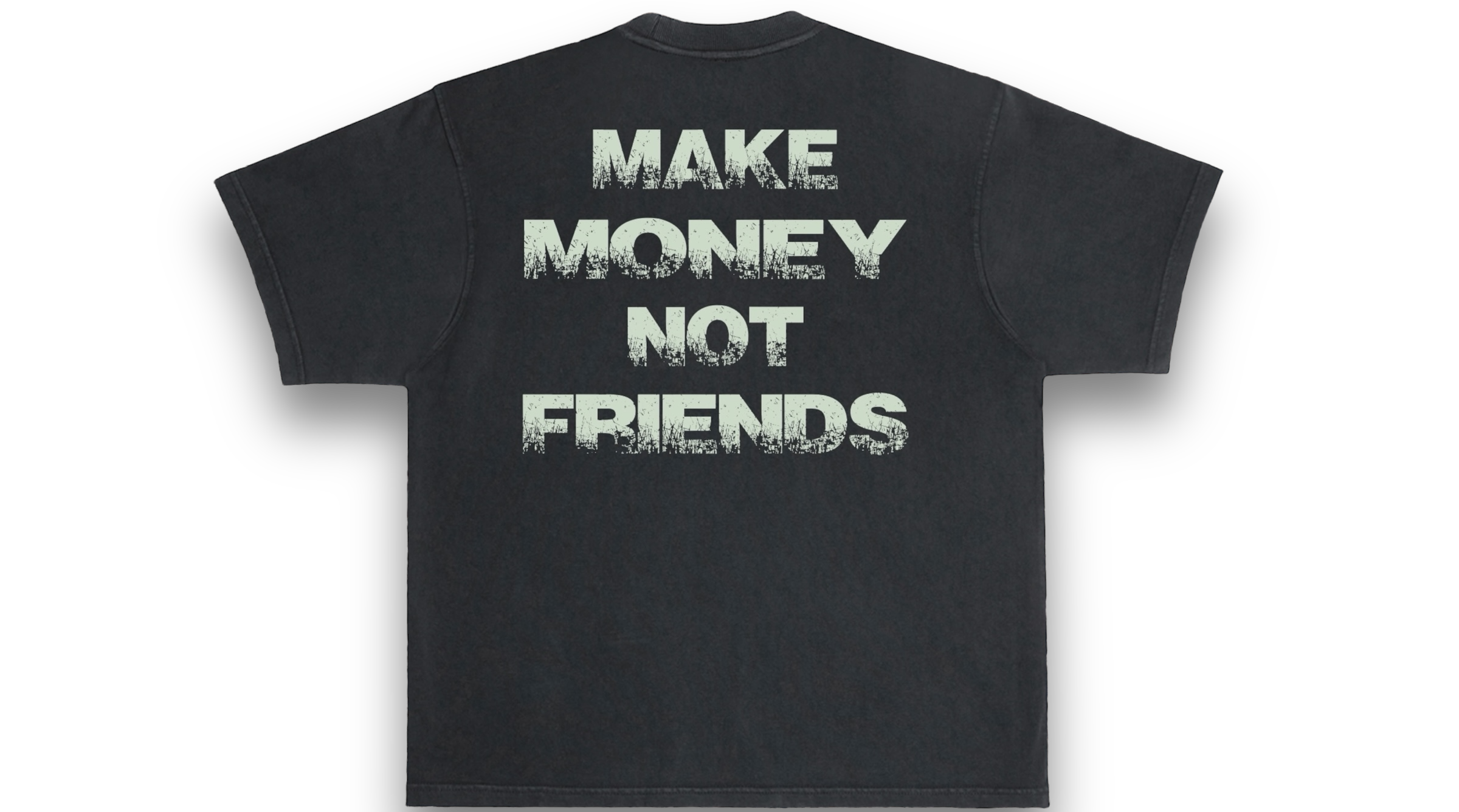 Make Money Not Friends